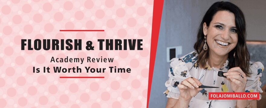 Flourish and Thrive Academy Reviews & Costs [2022]